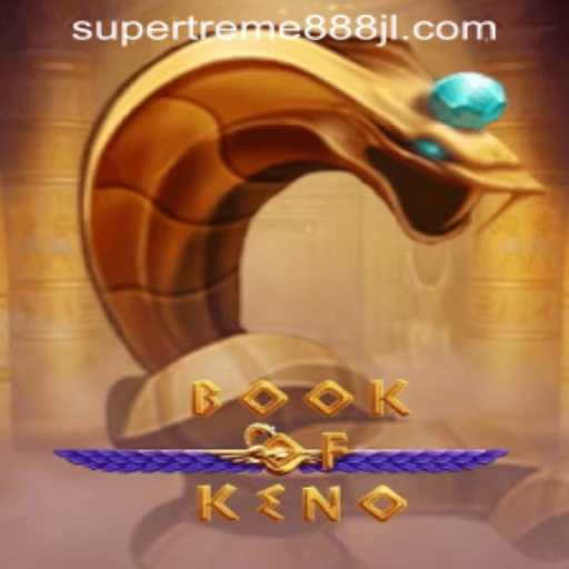 Discover the Thrills of BookOfKeno SUPER EXTREME 888